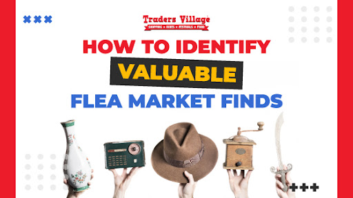 How to Identify Valuable Flea Market Finds