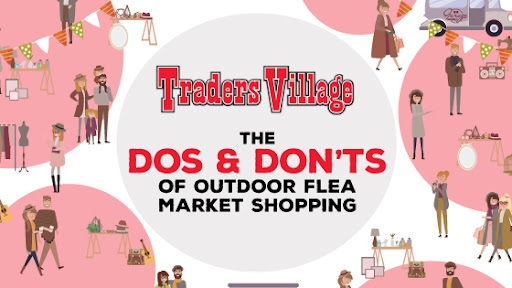 Dos and Don’ts of Outdoor Flea Market Shopping