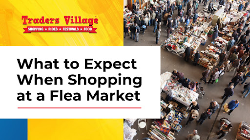 What to Expect When Shopping at a Flea Market
