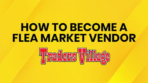 How to Become a Flea Market Vendor