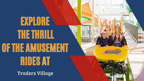Explore the Thrill of the Amusement Rides at Traders Village Houston