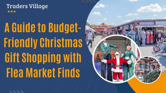 Guide to Budget-Friendly Christmas Gift Shopping with Flea Market Finds